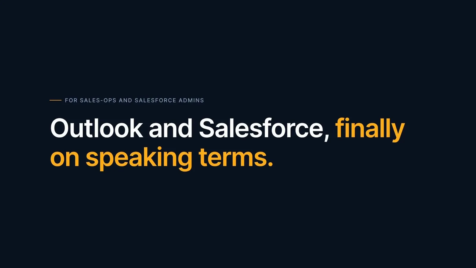 Outlook and Salesforce, finally on speaking terms.